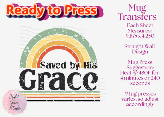 Ready to Press Mug Transfer || Saved By His Grace