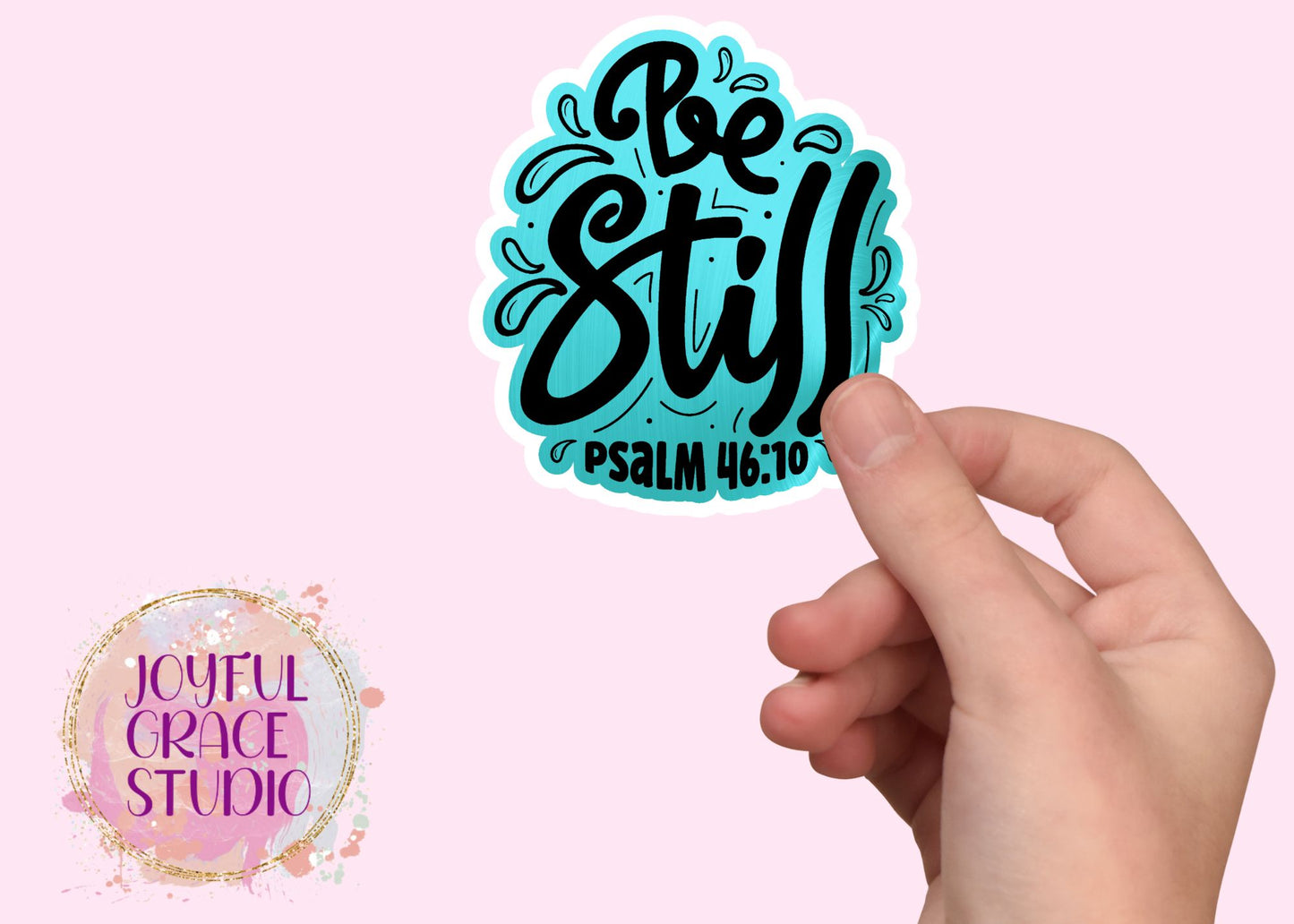 Be Still Psalm 46:10 Decal